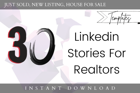30 LinkedIn Story Templates for Realtors
